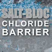 Salt-Bloc Chloride Barrier Salt-Bloc Chloride Barrier